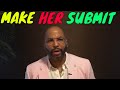 How To Make A Woman Submit 2 0 How To Make A Woman Submit 2 0