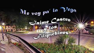 Me voy pa′ la Vega | Jaime Castro y Los Filipichines | video lirico by Jaime Castro Cantautor 1,203 views 7 months ago 3 minutes, 6 seconds