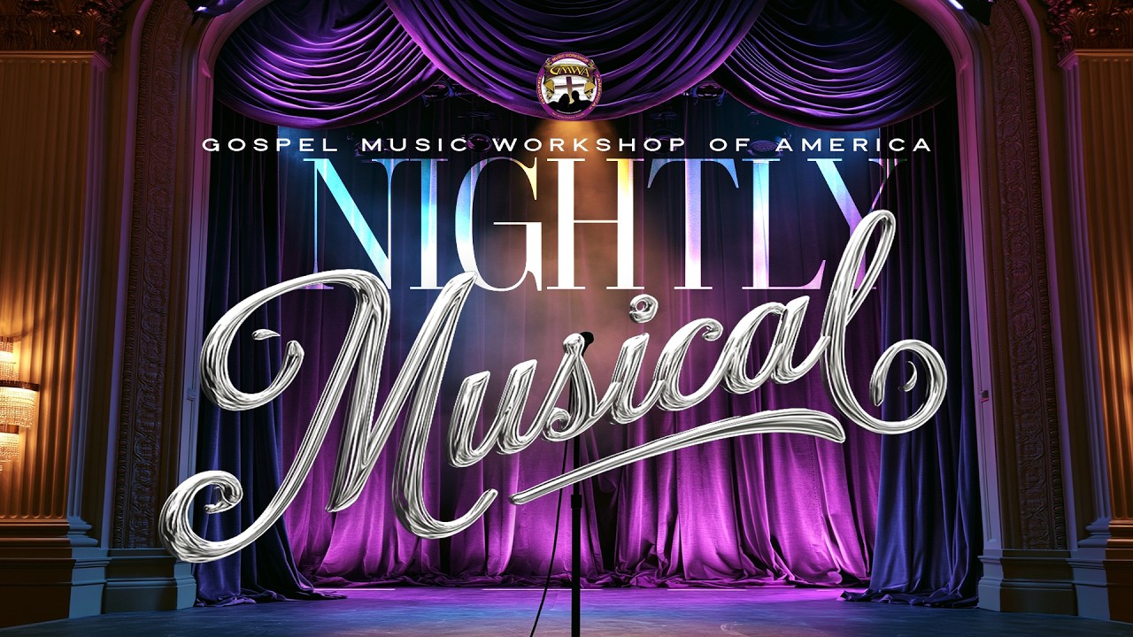 Nightly Musical  | GMWA 59th Annual Convention