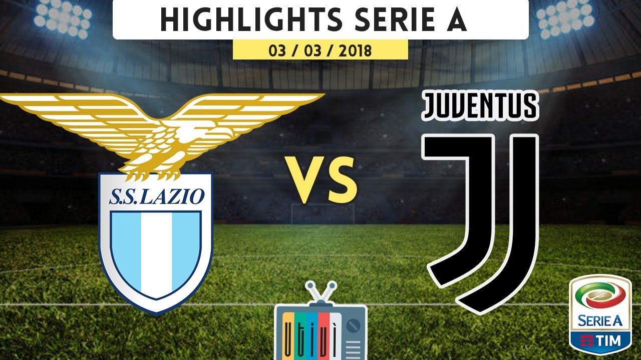 Lazio vs Juventus 0-1 Highlights 03/03/2018 |HD| - YouTube