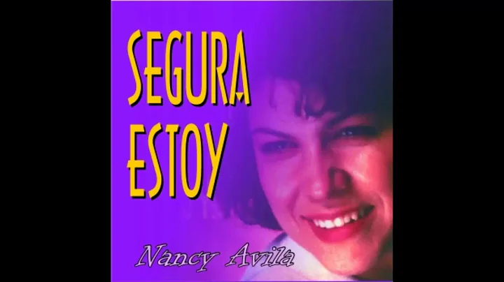 Segura Estoy - Nancy Avila