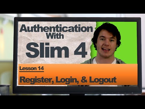 Slim 4 Authentication (Lesson 14 ~ Register, Login & Logout)
