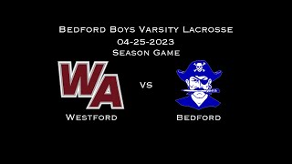 BHS Boys Varsity Lacrosse vs. Westford