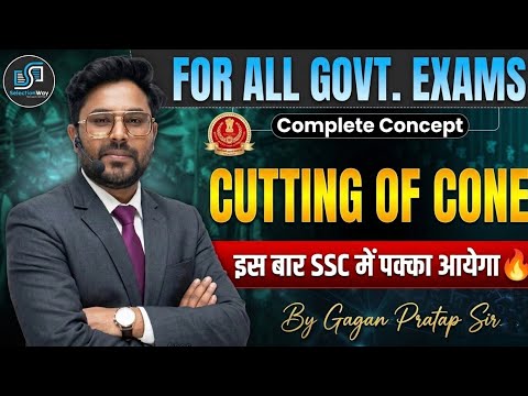 Cutting Of Cone | Complete Concept | This time I will definitely come in SSC 🔥 Gagan Pratap Sir #...