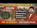 SSC GD Constable 2026 | Arithmetic, Reasoning &amp; General Awareness | Important Topics | PR ACADEMY |