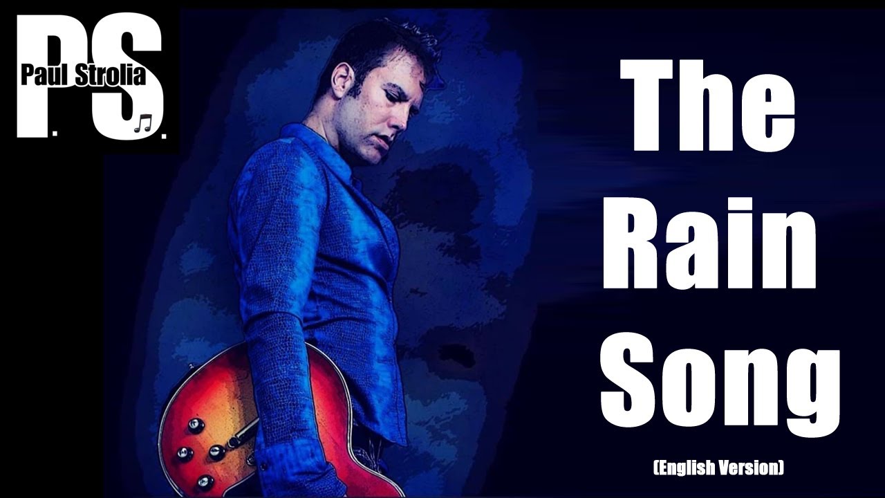 The Rain Song (English Version) YouTube