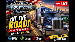 🚚 American Truck Simulator LIVE | Road Trips, Deliveries & Chill Vibes