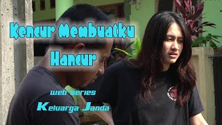 Kencur Membuatku Hancur - Web Series Keluarga Janda