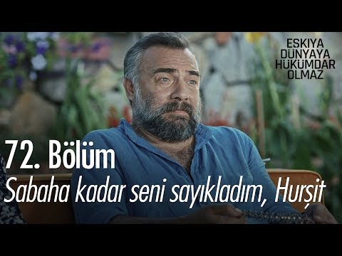 Sabaha kadar seni sayıkladım Hurşit - Eşkıya Dünyaya Hükümdar Olmaz 72. Bölüm