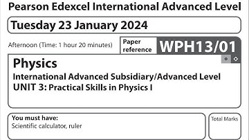 IAL Physics U3 January 2024 Question Paper solution Edexcel WPH13/01 (Physics Unit 3)