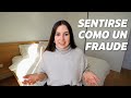 Cmo empec a creer en mi misma mi historia con el sndrome del impostor