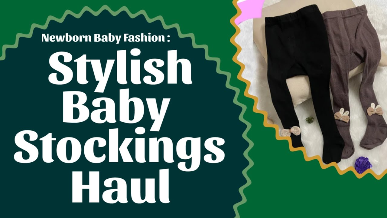 Newborn Baby Fashion: Stylish Baby Stockings Haul | Baby Girl Outfits | The Tiny Hands Clothing