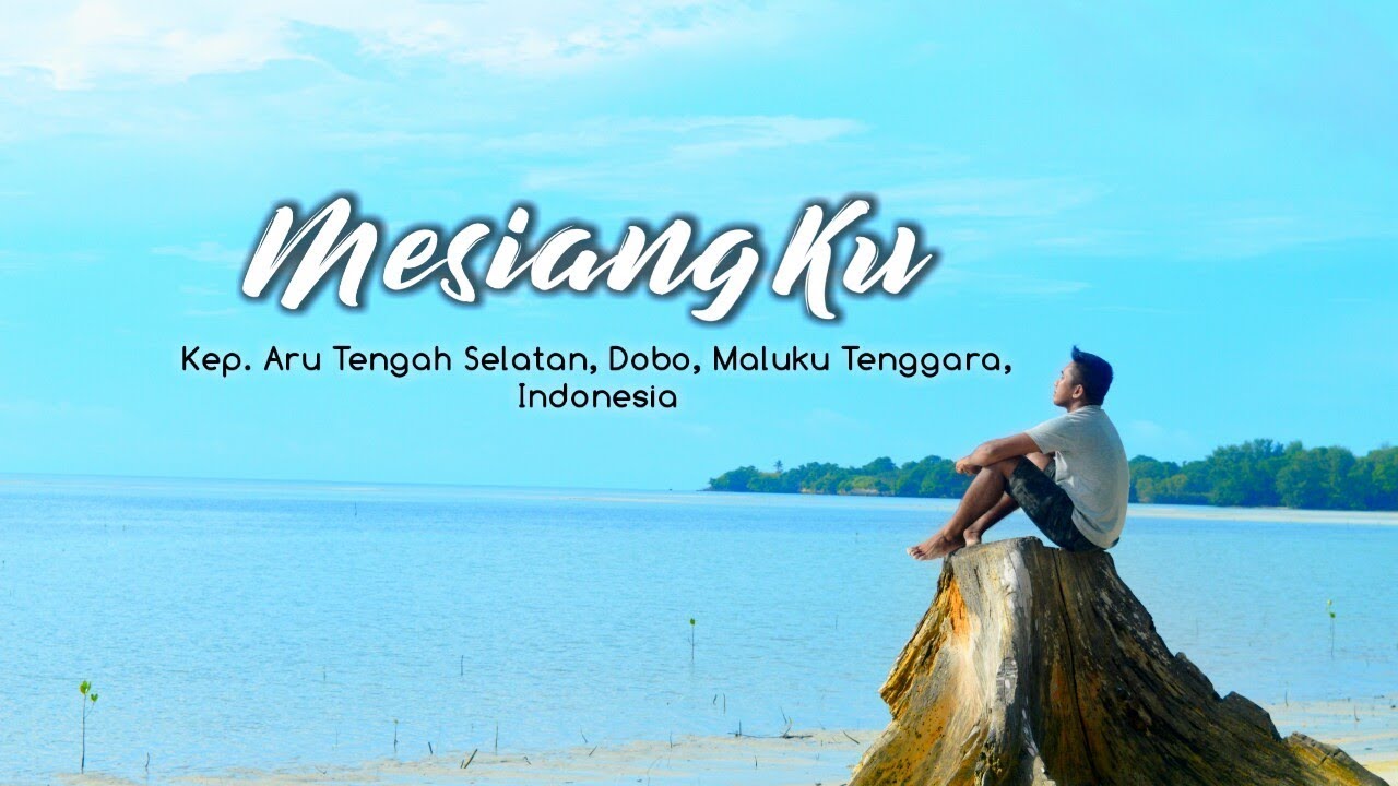 MESIANG - Kep. Aru Tengah Selatan, DOBO, Maluku Tenggara