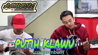 Putih klawu (cover : mas embun) chords