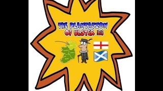 WHAT WAS THE ULSTER PLANTATION?