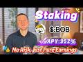 🔥 Earn 900%+ APY Staking BOB – Tested &amp; Made $500+ in One Day! The Most Stable Crypto Project!