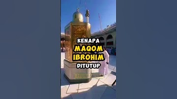 KENAPA MAQOM NABI IBRAHIM DITUTUP