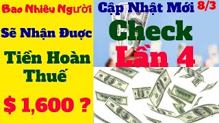 Gói Cứu Trợ-Cập Nhật Check Lần 4, Check $500, $600, $1000 Cho Tiểu Bang Nào Tiền Hoàn Thuế $1600