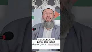 KIZIL GONCALAR DİZİSİ TEHLİKESİ! HÜSEYİN ÇEVİK Resimi