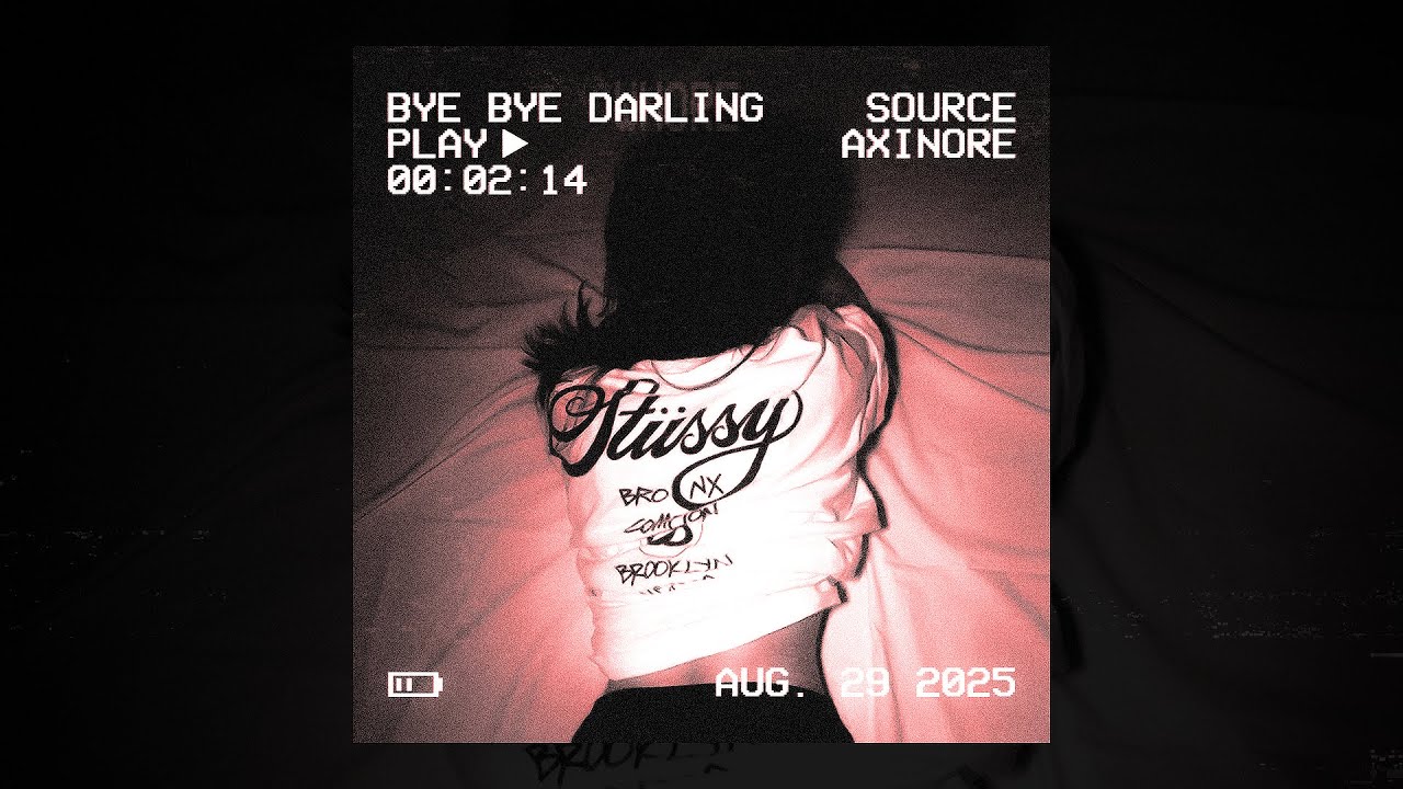 Watch Axinore - BYE BYE DARLING (Slowed) on YouTube Watch Axinore - BYE BYE DARLING (Slowed) on YouTube