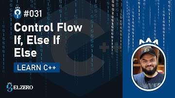 [Arabic] Fundamentals Of Programming With C++ #031 - Control Flow - If, Else If, Else