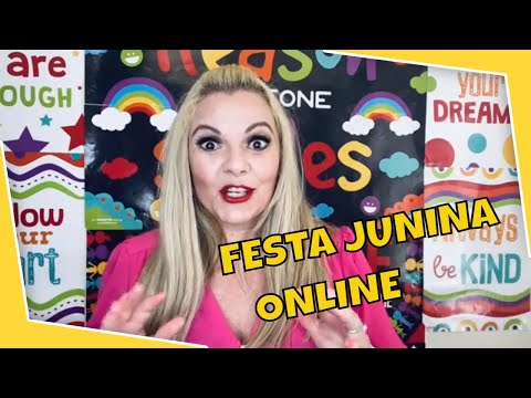 Festa Junina ONLINE Divertida!!!