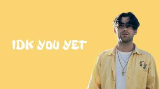 Alexander23 - IDK You Yet | lyrics