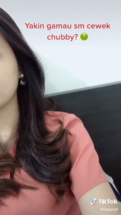 Video tik tok cewek chubby
