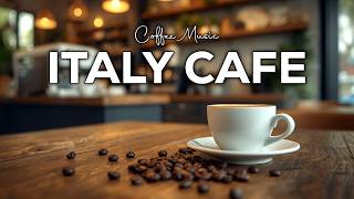 Morning Jazz ☕ Italian Café Ambience & Relaxing Bossa Nova for Study, Work & Relaxation