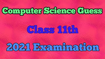 guess paper computer science 11th class