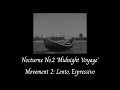 Nocturne No.2 ‘Midnight Voyage’ Movement 2: Lento, Espressivo