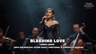 Leona Lewis - Bleeding Love | (Epic Orchestral Cover 2026) | Emotional \u0026 Cinematic Version