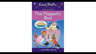 The Flopperty Bird - #enidblyton #englishclassics