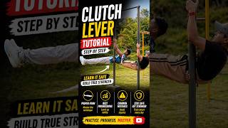 Master Clutch Lever in 30 Seconds 💪 #shorts #youtubeshorts #calisthenics #fitnessmotivation