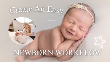 Creating a Newborn Session Workflow that works for you
