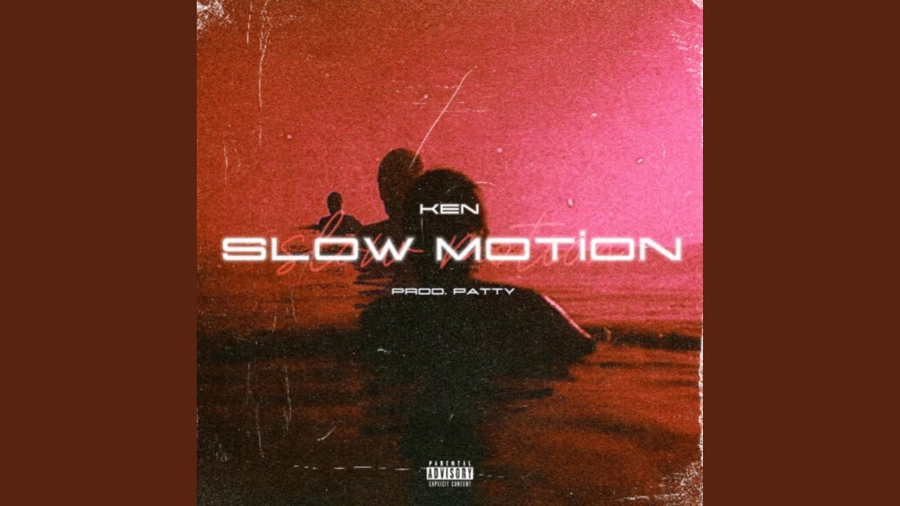 Slow Motion