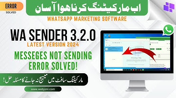 Wa Sender 3.2 Messege Not Sending Error Solved! | @WebJoni