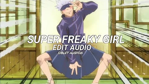 Super freaky girl - Nicki minaj [edit audio]