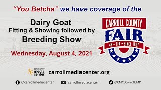 Carroll County 4H & FFA Fair - Dairy Goat followed by Breeding show