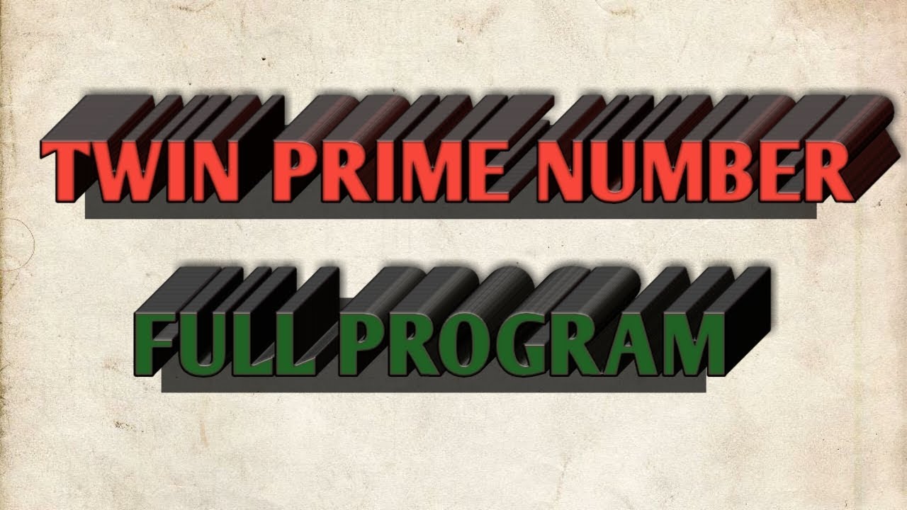 Twin Prime Number Program In Java. - YouTube