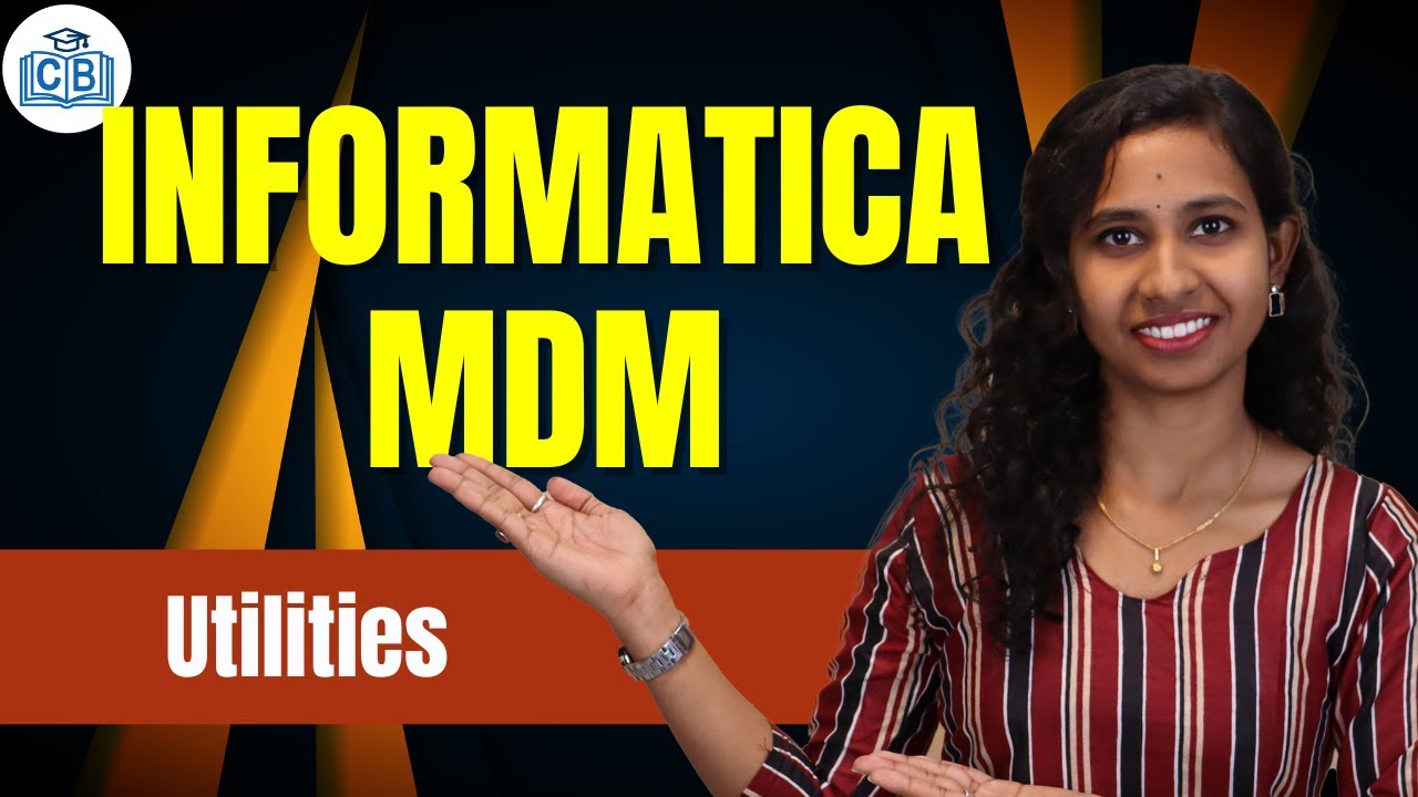 Informatica MDM Utilities | Learn Informatica MDM| Informatica Master Data Management | CyberBrainer
