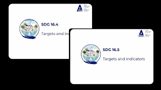 SDG 16: 16.4 & 16.5 Targets and indicators (Extended Report)
