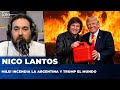 MILEI INCENDIA LA ARGENTINA Y TRUMP EL MUNDO | El editorial de Nicolás Lantos