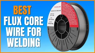 Before You Buy Flux Core Wire For Welding, Watch this Video!