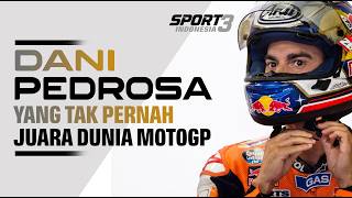KISAH DANI PEDROSA: Pembalap Paling Berbakat Yang Tak Pernah Juara Dunia MotoGP