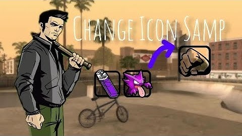 Change Icon Gta Samp Mobile | تغيير شكل القبضة سامب للهاتف