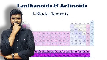 8.Lanthanoids & Actinoids | f block elements | @CHEMISTRYTEACHu