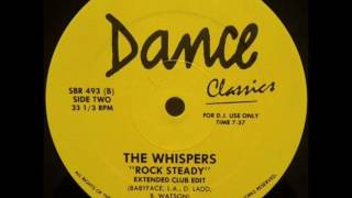 THE WHISPERS - ROCK STEADY (EXTENDED CLUB EDIT)