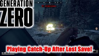 Generation Zero S2 EP38 Playing Catch Up After Lost Save!