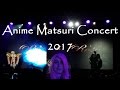 Anime Matsuri 2017 Concert (Dancing Dolls)